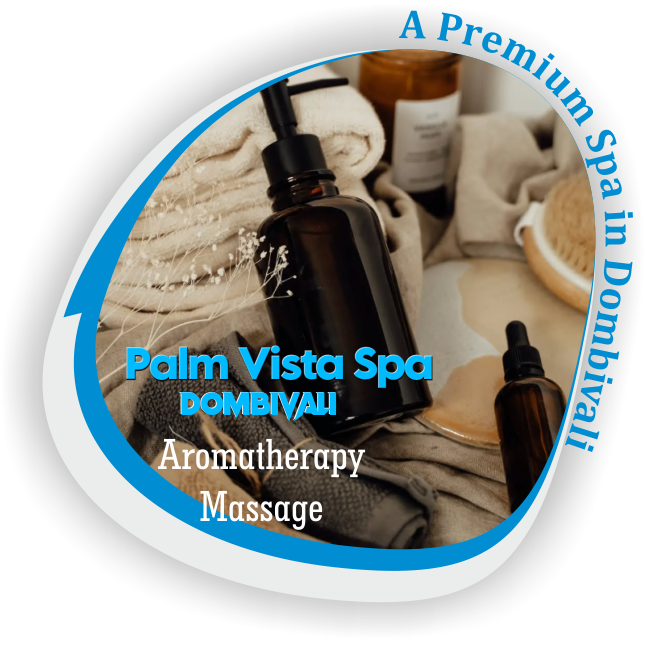 Aromatherapy Massage in Dombivali